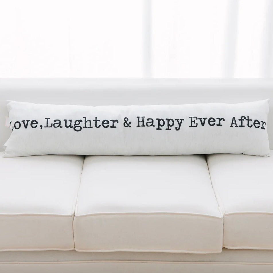 Love Laughter & Happy Ever After Pillow