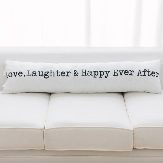 Love Laughter & Happy Ever After Pillow