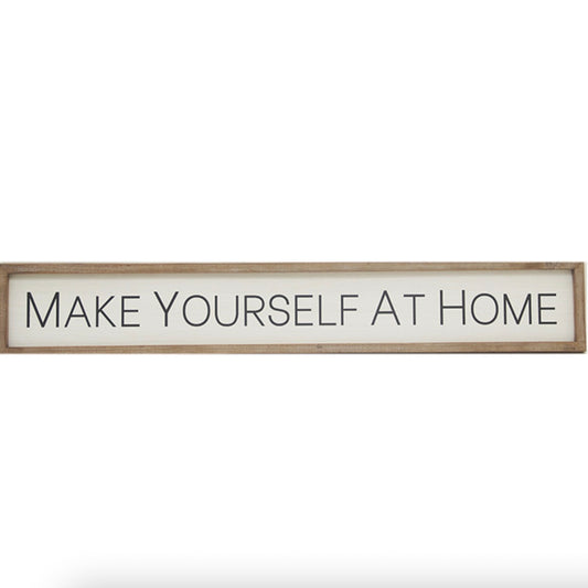 Make Yourself at Home Sign