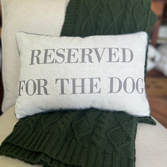 Pillow - Reserved for the Dog